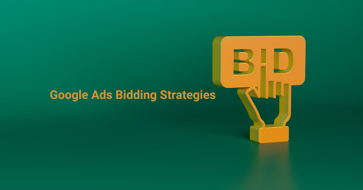 Google Ads Bidding Strategies